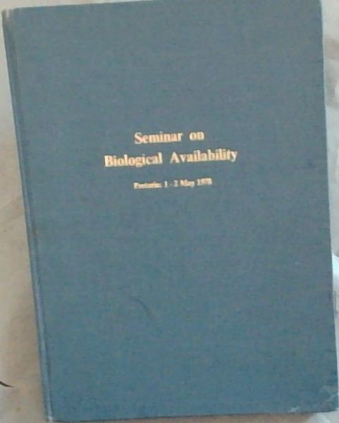 Seminar on Biological Activity Pretoria: 1 - 2 May 1978