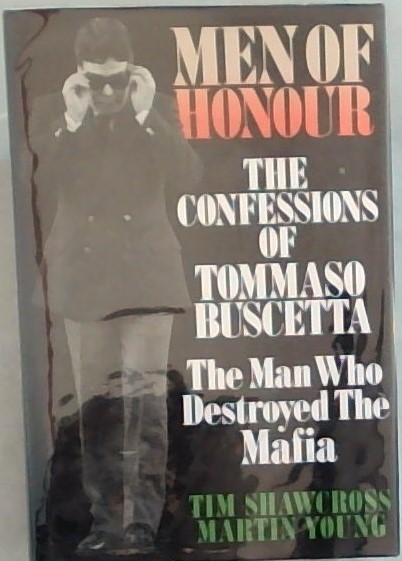 Men of honour: The confessions of Tommaso Buscetta