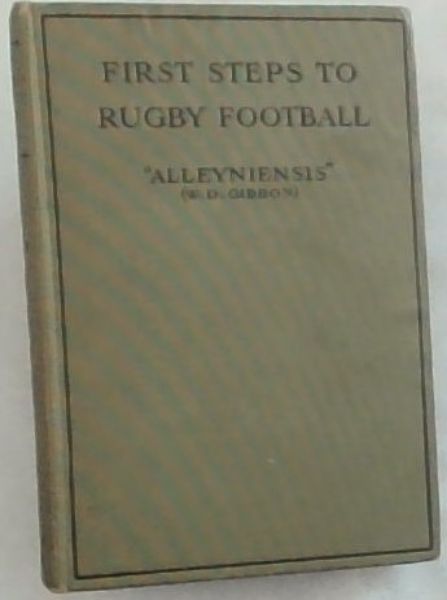 FIRST STEPS TO RUGBY FOOTBALL