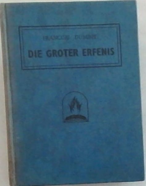 DIE GROTER ERFENIS