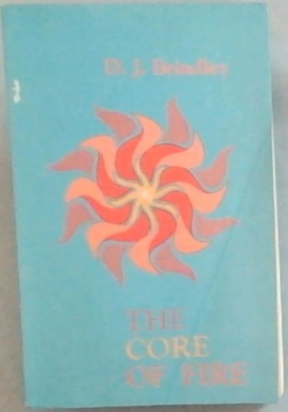 The Core of Fire