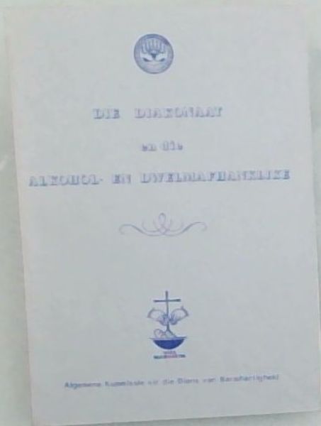 Die Diakonaat en die alkohol- en dwelmafhanklike