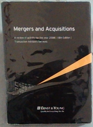 Mergers and acquisitions a review of activity for the year 2008 18th edition