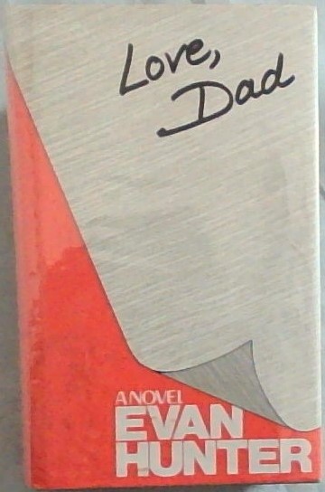 LOVE, DAD - A Novel