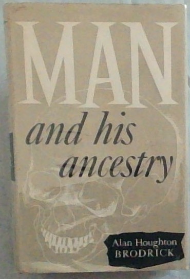 MAN AND HIS ANCESTRY