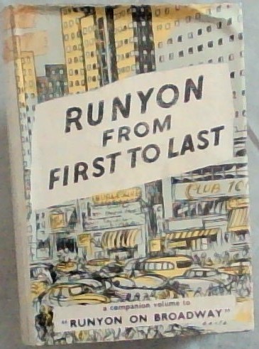 RUNYON FROM FIRST TO LAST - containing all the stories written