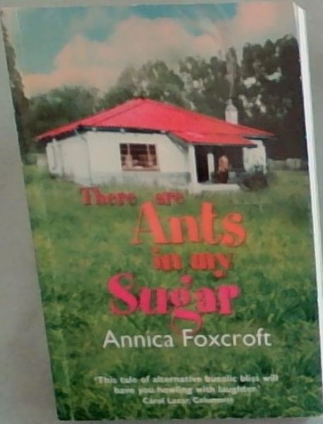 There Are Ants in My Sugar. 