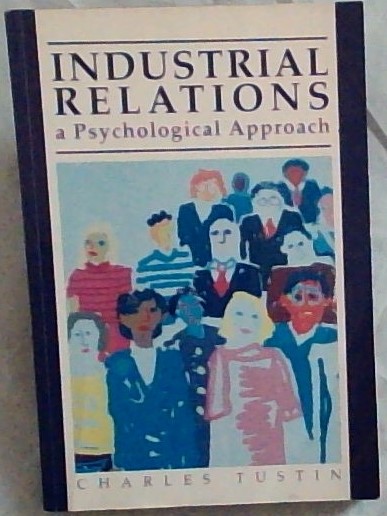 Industrial relations: A psychological approach