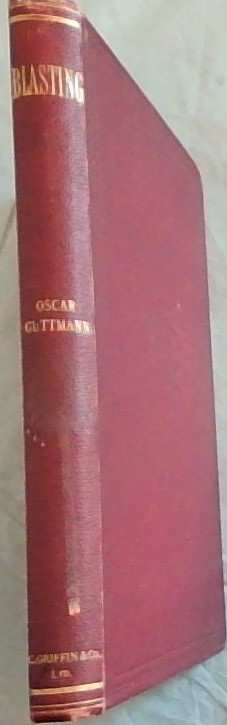 Blasting : a handbook for the use of engineers and others engaged in mining, tunnelling, quarrying, etc.