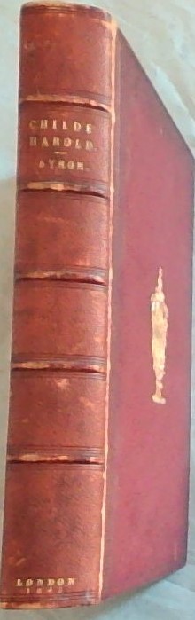 CHILDE HAROLD'S PILGRIMAGE - A Romaunt