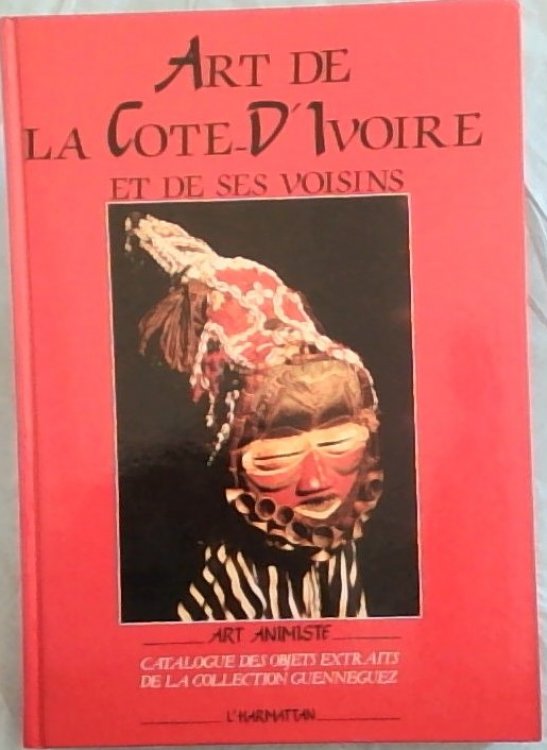 Art de la Cote d'Ivoire et de ses voisins : catalogue des objets extraits de la collection Guenneguez