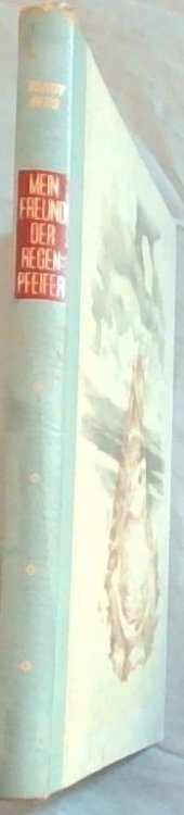 Mein Freund der Regenpfeifer mit 46 Bildseiten nach Aufnahmen des Verfassers