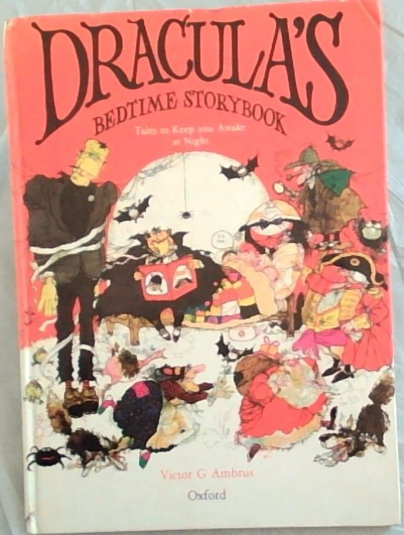 Dracula's Bedtime Storybook: Tales to Keep you Awake at Night