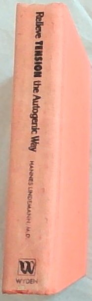 RELIEVE TENSION THE AUTOGENIC WAY