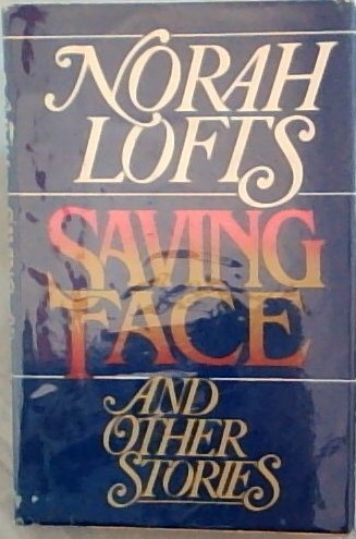 Saving Face and Other Stories