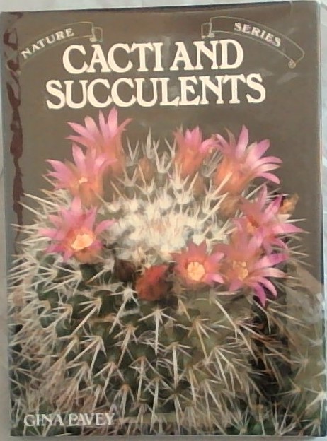 Cacti and Succulents - The Colour Nature Library - Colour Library International