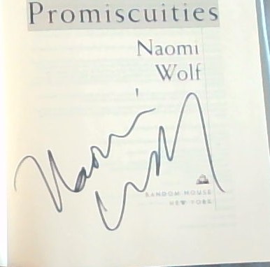 Promiscuities : The Secret Struggle for Womanhood - (Signed by the author Naomi Wolf)