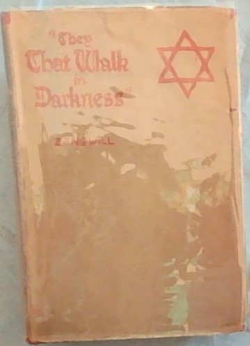 They that walk in darkness : ghetto tragedies