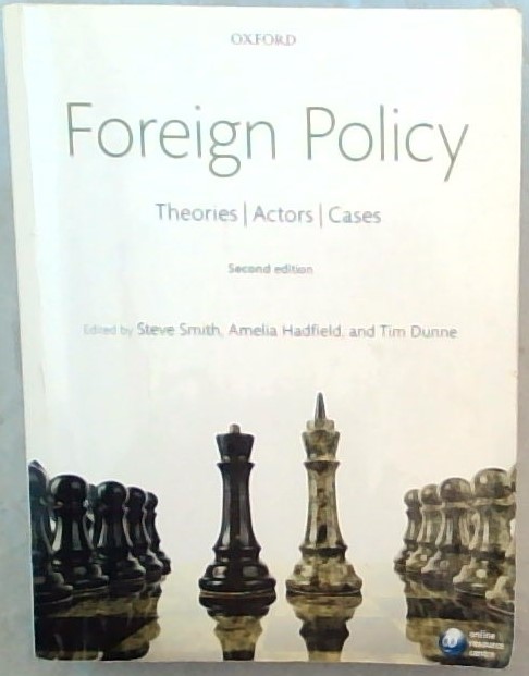 Foreign Policy: Theories, Actors, Cases