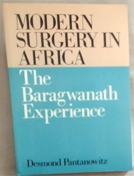 MODERN SURGERY IN AFRICA - The Baragwanath Experience