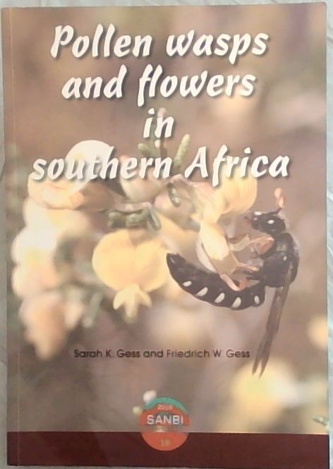 Pollen Wasps and Flowers in Southern Africa (SANBI - Biodiversity Series 18)