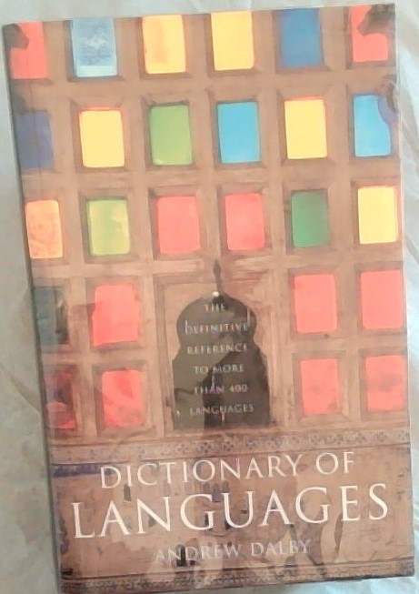 Dictionary of Languages - The Definitive Reference to more that 400 Languages