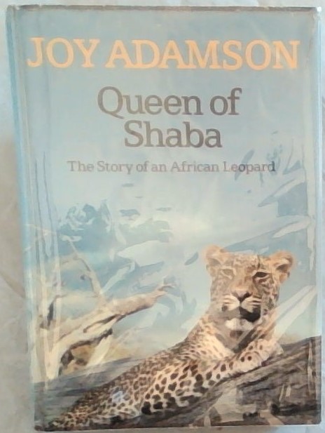 Queen of Shaba: The Story of an African Leopard
