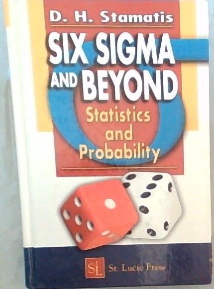 Six Sigma and Beyond: Statistics and Probability, Volume III