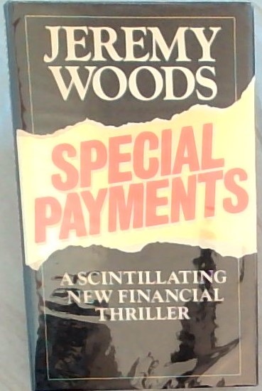 Special Payments - A Scintillating New Financial Thriller