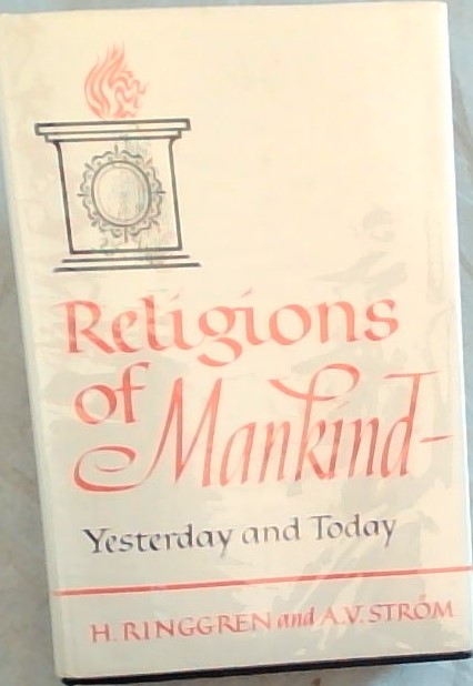 Religions of Mankind: Today & Yesterday