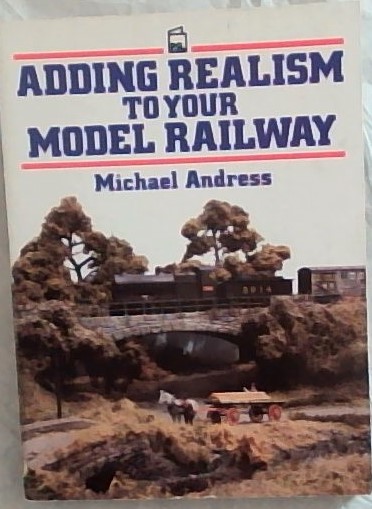 Adding Realism to Your Model Railway