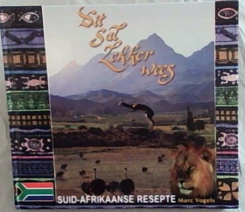Suid-Afrikaanse Resepte: Dit sal lekker wees - 34 Suid-Afrikaanse Resepte