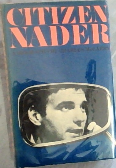 Citizen Nader: A Biography