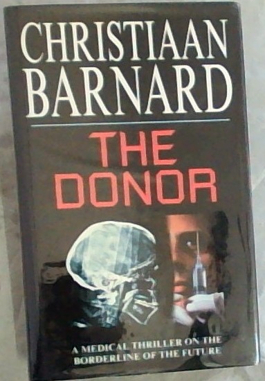 THE DONOR (A Medical Thriller on the Borderline of the Future)