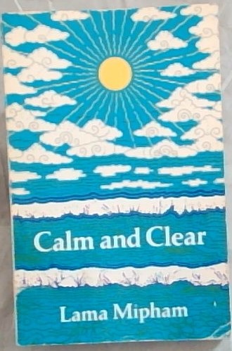 Calm and Clear