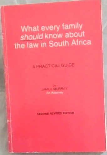 What every family should know about the law in South Africa: A practical guide