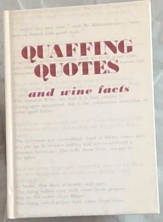 QUAFFING QUOTES and wine facts