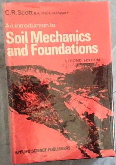 An introduction to Soil Mechanics and Foundations - SECOND EDITION