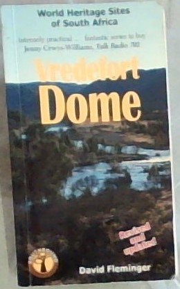 Vredefort Dome: World Heritage Sites of South Africa (World Heritage Sites of South Africa Travel Guides)