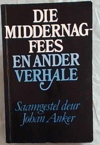 Die Middernagfees en ander verhale