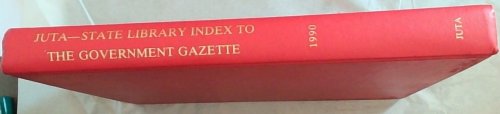 Juta-State Library Index to the Government Gazette 1990 (Juta Statutes Editor)