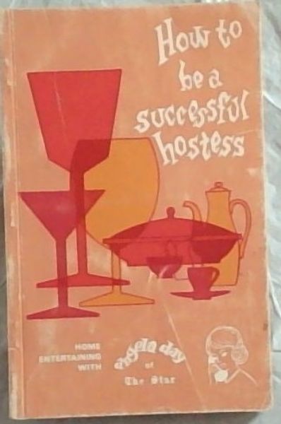 How To Be A Successful Hostess : Home Entertaining with Angela Day of the Star