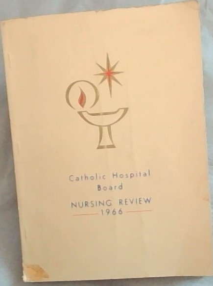 CATHOLIC HOSPITAL BOARD - NURSING REVIEW