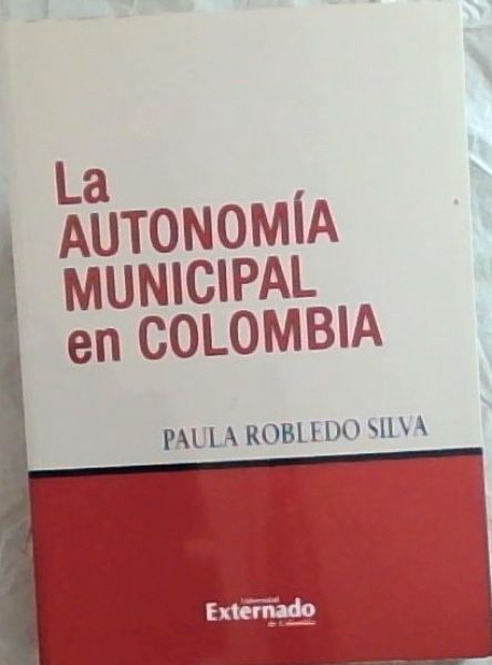 La Autonomia Municipal En Colombia