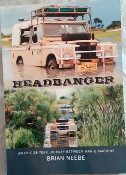 HEADBANGER - An Epic 38 Year Journey Between Man & Machine