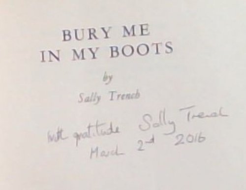Image for BURY ME IN MY BOOTS (Signed by the author, Sally Trench) BURY ME IN MY BOOTS (Signed by the author, Sally Trench)