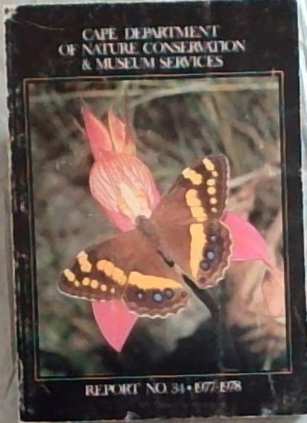 Cape Department Of Nature Conservation & Museum Services Report No.34 1977/1978