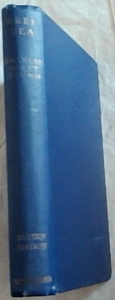 DEEP SEA - The works of FRANCIS BRETT YOUNG - SEVERN EDITION - (Signed and warmly inscribed by the author, Francis Brett Young (Twice) to S.A. Author Catherine Taylor)