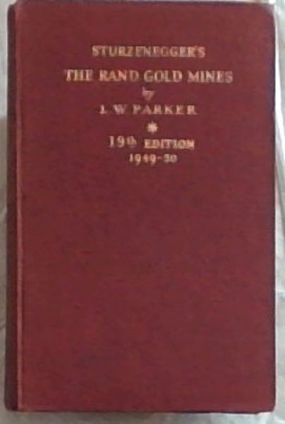 Sturzenegger's The Rand Gold Mines. 19TH Annual Edition, 1949-1950