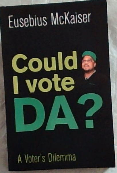 Could I Vote DA: A Voter's Dilemma